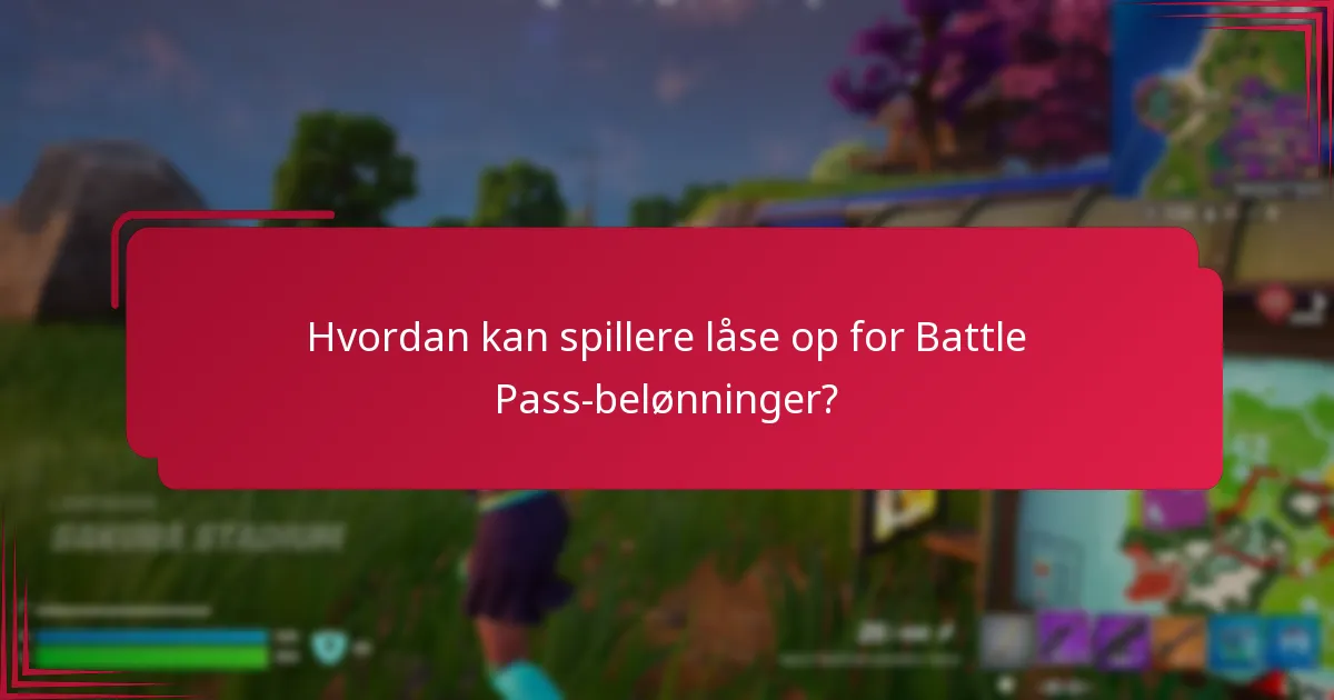 Hvordan kan spillere låse op for Battle Pass-belønninger?