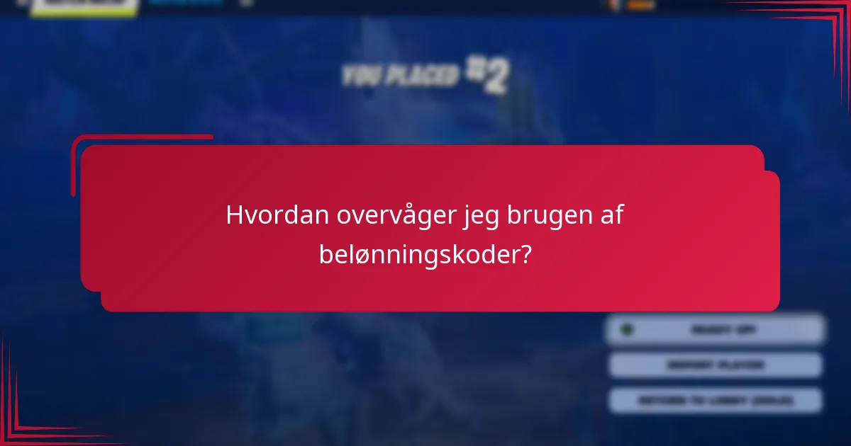 Hvordan overvåger jeg brugen af belønningskoder?